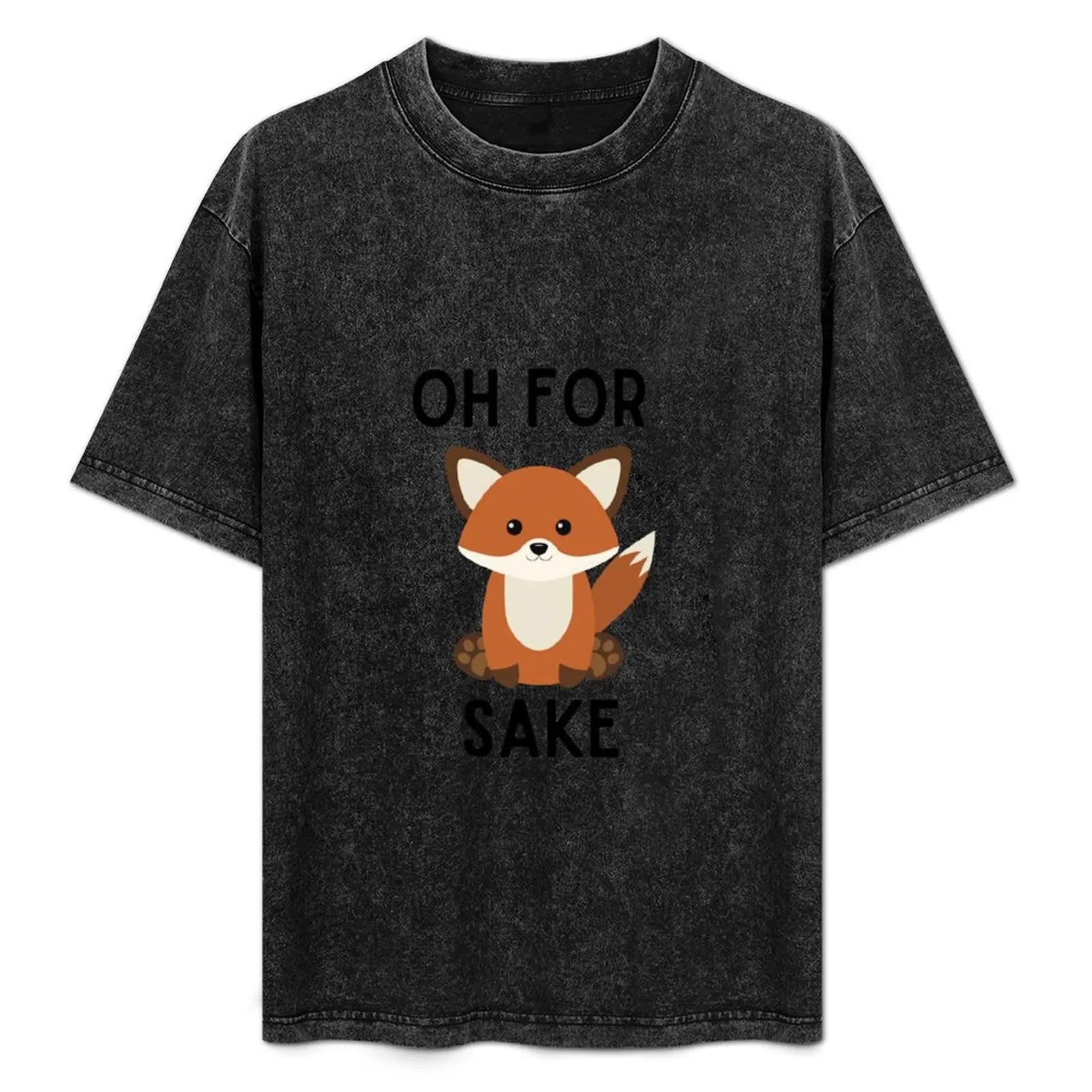 

OH FOR FOX SAKE T-Shirt Large Size Casual Tee Shirt