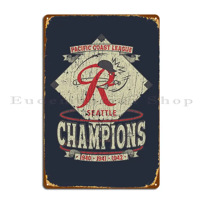 Seattle Rainiers Metal Sign Design Rusty Plaques Club Printing Tin Sign Poster