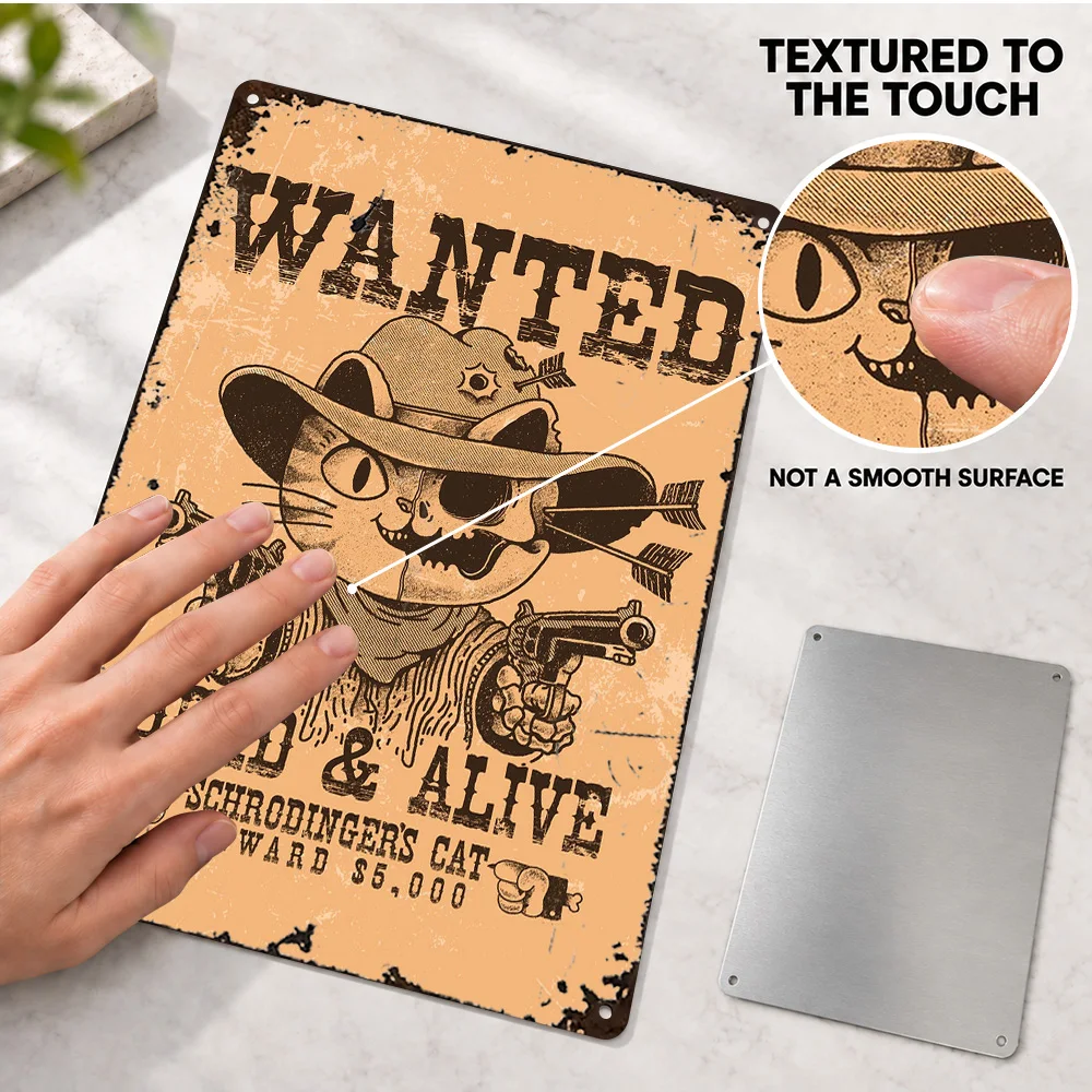 Schrodinger Cat Wanted Printed Poster Customized Aluminum Metal Sign Humorous Western Wall Art For Home Theater Movie Fan Gift
