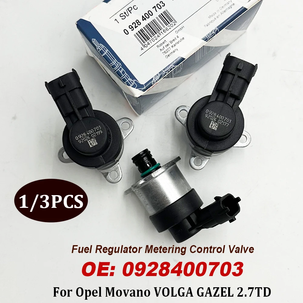 NEW 1/3PCS 0928400703 928400703 Diesel Fuel Rail Pump Pressure Control Valve Regulator For Opel Movano VOLGA GAZEL 2.7TD