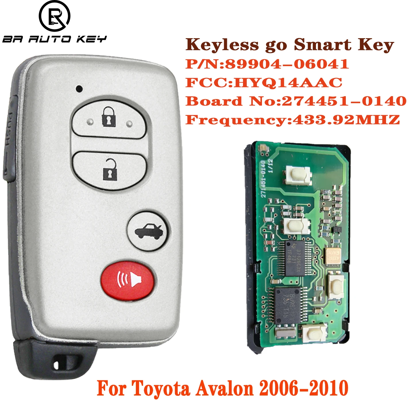 4 Buttons Smart Proximity Key Remote Key Fob For Toyota Camry Avalon 2006-2010 434Mhz P/N:89904-07061  FCC:HYQ14AAC 271451-0140