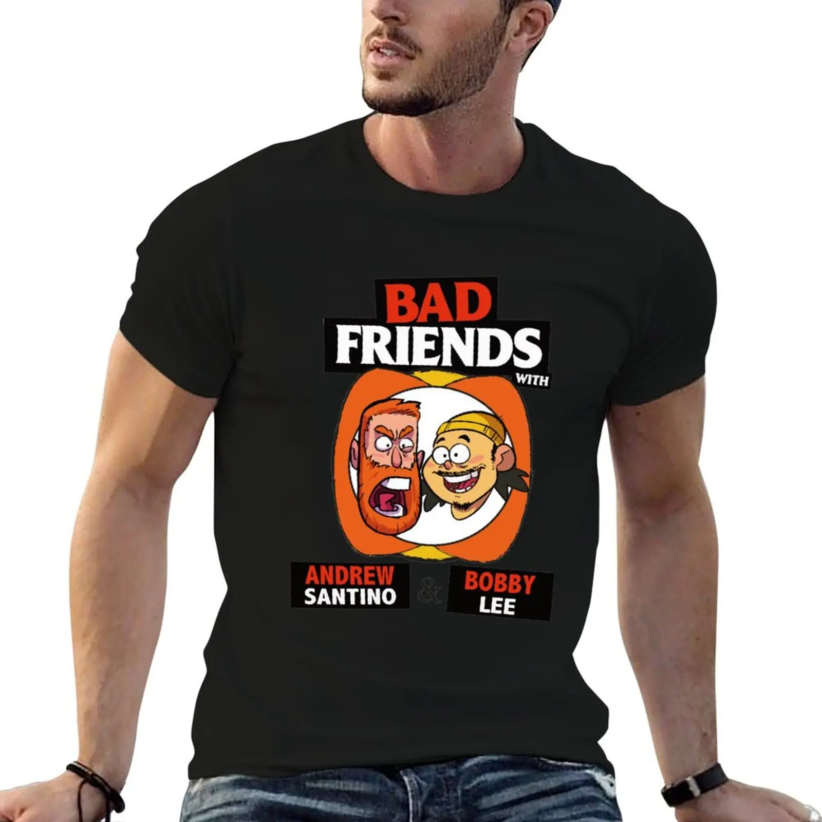 BAD FRIENDS PODCAST - BOBBY LEE - ANDREW SANTINO T-Shirt Quick Dry Fishing T-Shirt