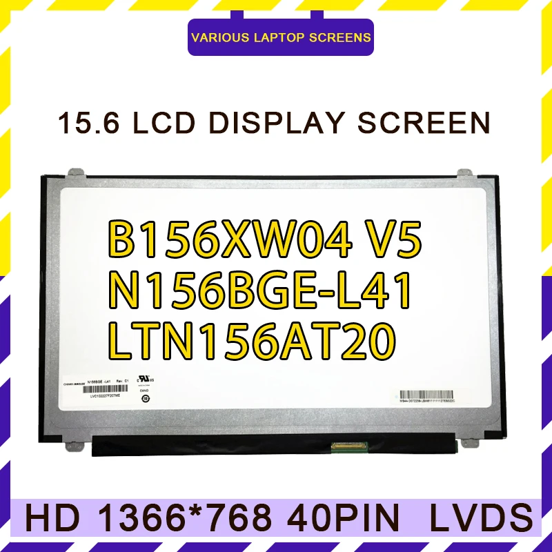 B156XW04 V.5 LP156WHB TLA1 LP156WH3 TLS1 N156BGE-L31 N156BGE-L41 NT156WHM-N10 LTN156AT20 LTN156AT35 LTN156AT37 Ordinateur Portable Écran LCD