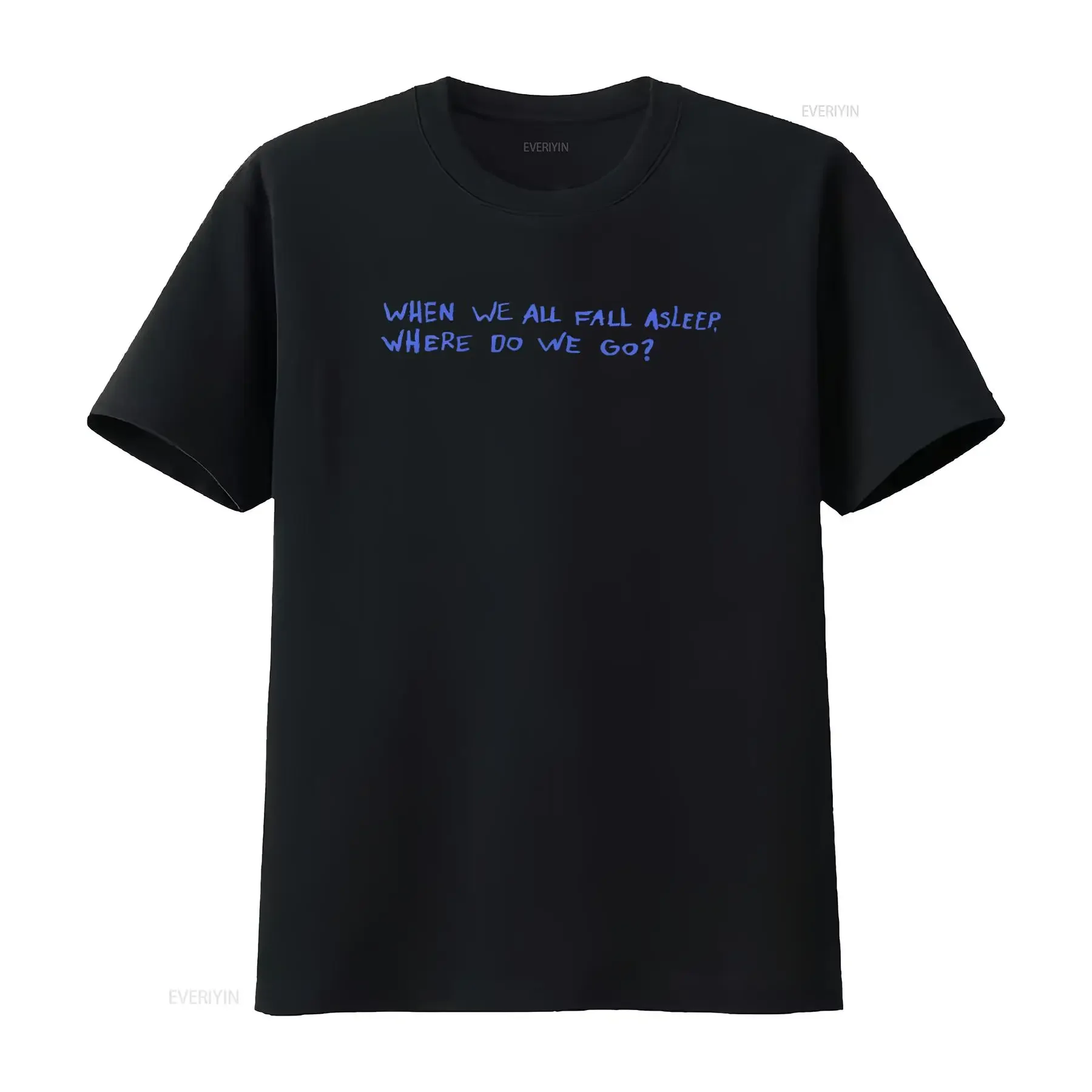 

Billi Eilish Mens When We All Fall Asleep Where Do Go T Shirt Available In New Sizes XS M XL vintage Washed Stretched