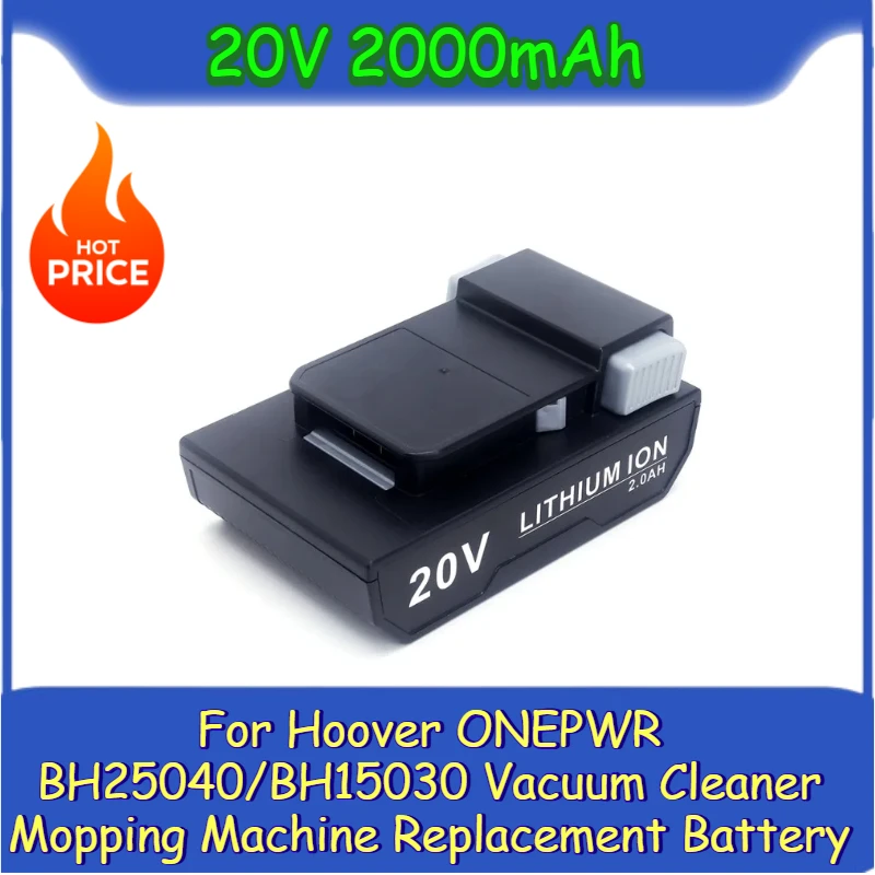 

20V 2000mAh for Hoover ONEPWR BH25040/BH15030 Vacuum Cleaner Mopping Machine Replacement Battery
