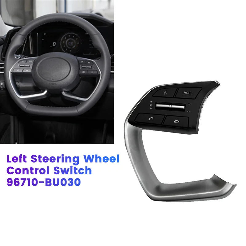 

Переключатель управления левым рулевым колесом 96710-BU030 для Hyundai Elantra Tucson 2021-2024, многофункциональные детали кнопки аудиотелефона-A74P