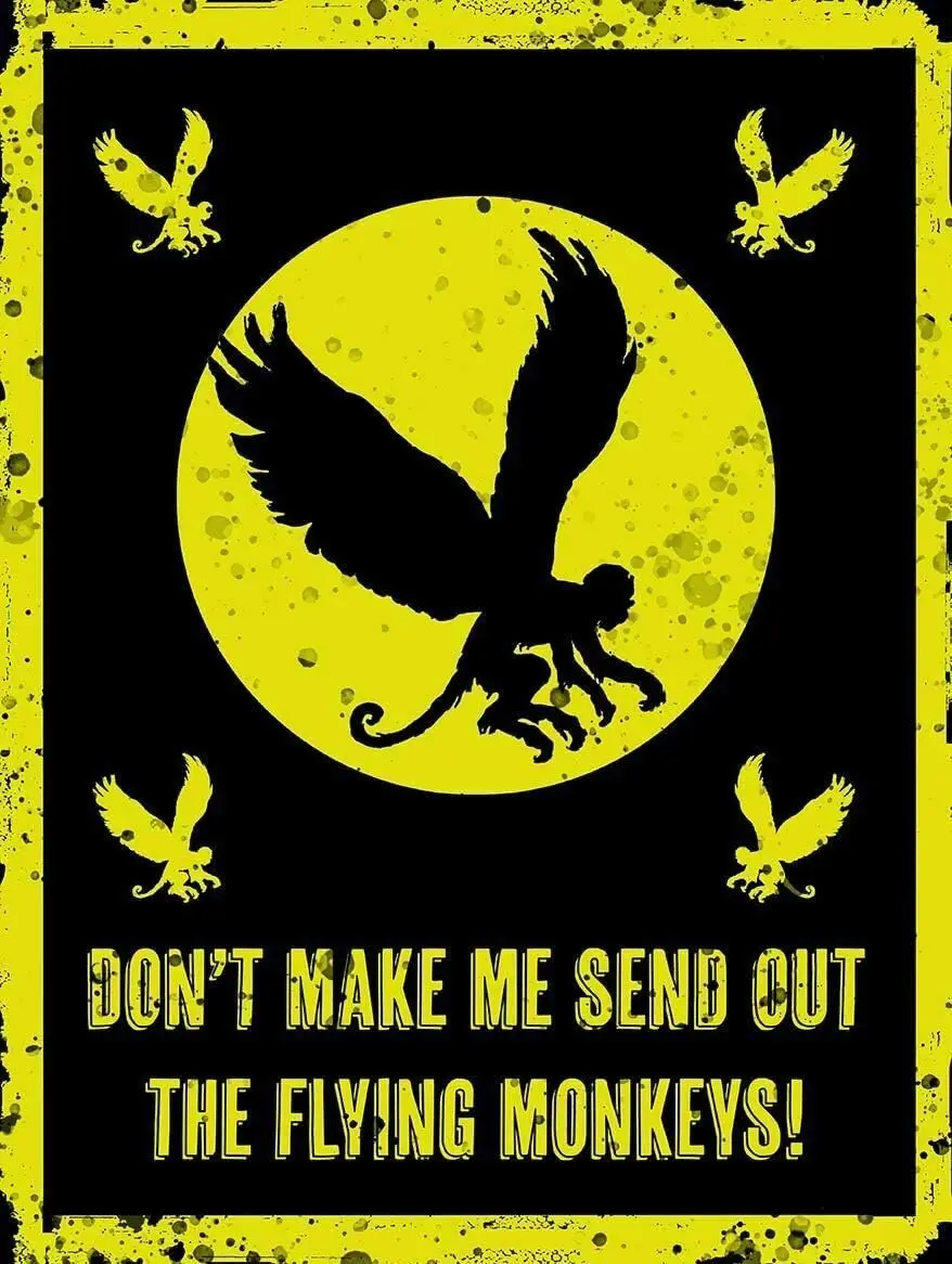 Retro Vintage Don't Make Me Send Out The Flying Monkeys,Wizard Home Bar Pub Kitchen Restaurant Wall Deocr Plaque Signs  sign