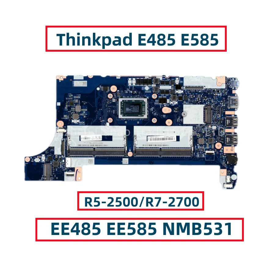 

NM-B531 For Lenovo Thinkpad E485 E585 Laptop Motherboard With R5-2500 R7-2700 CPU EE485 EE585 NMB531 01LW788 01LW787 01LW787