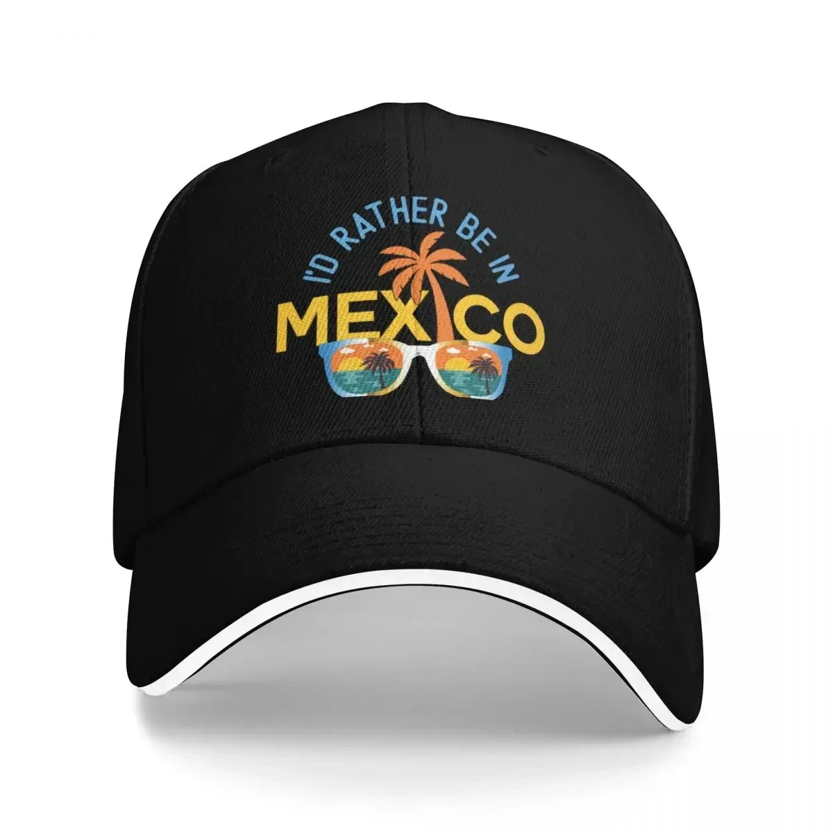 New I'd rather be in Mexico - Mexican beach vacation Baseball Cap Sun Hat For Children Vintage Women's Beach Visor Men's