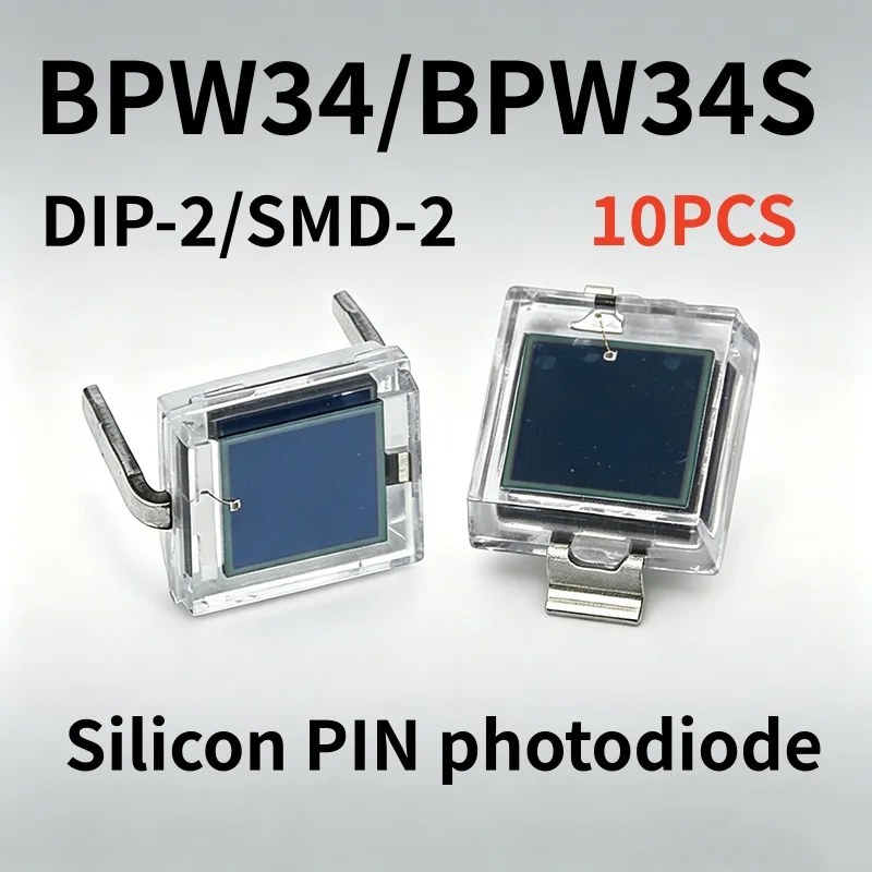 10PCS BPW34 BPW34S DIP-2/SMD-2 Silicon PIN Photodiode Optical Sensor 100% Brand New