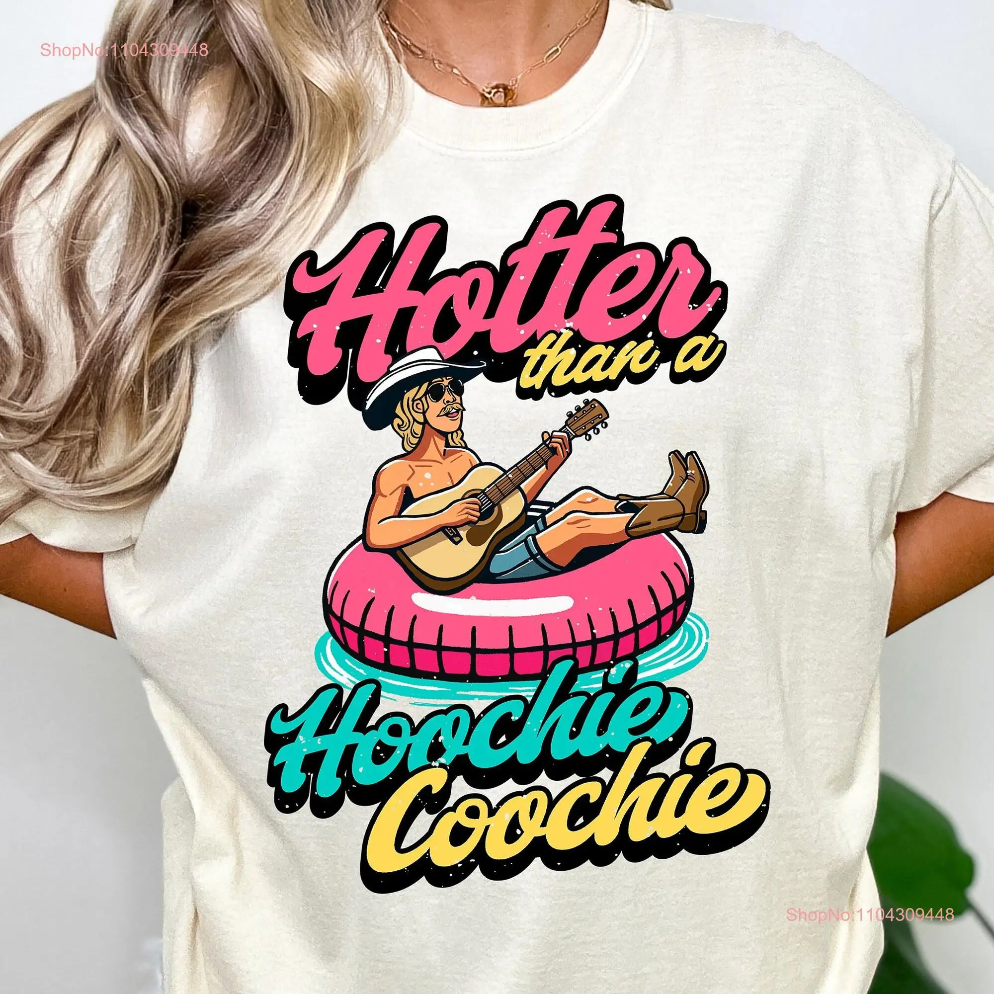 Hotter Than A Hoochie Coochie T Shirt Country 90s ConcerT Western Alan Jackson Music long or short sleeves