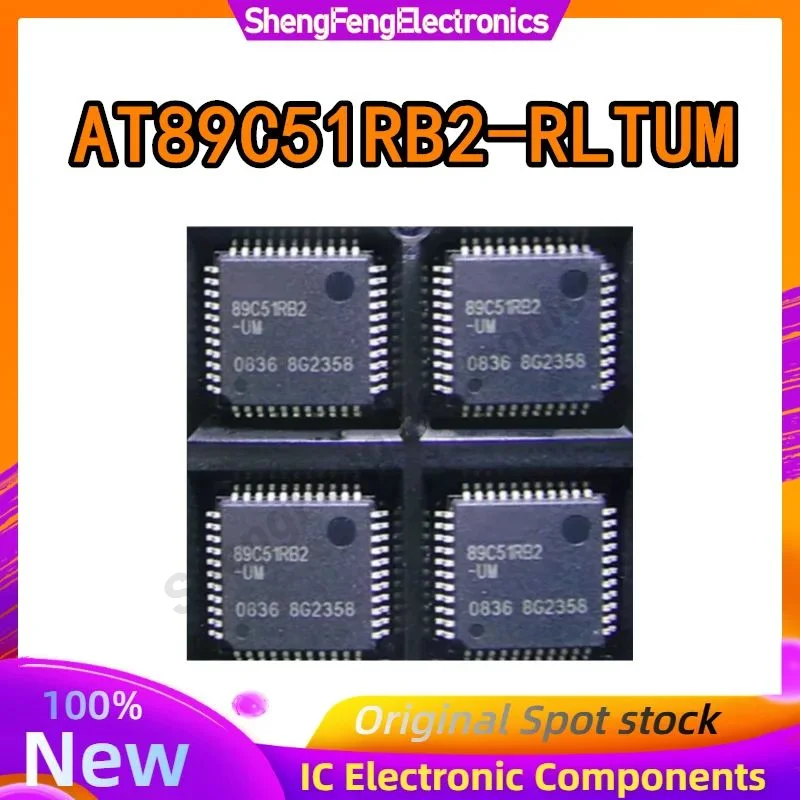 

100% New AT89C51RB2-RLTUM AT89C51RB2-UM 89C51RB2 QFP44 Chipset