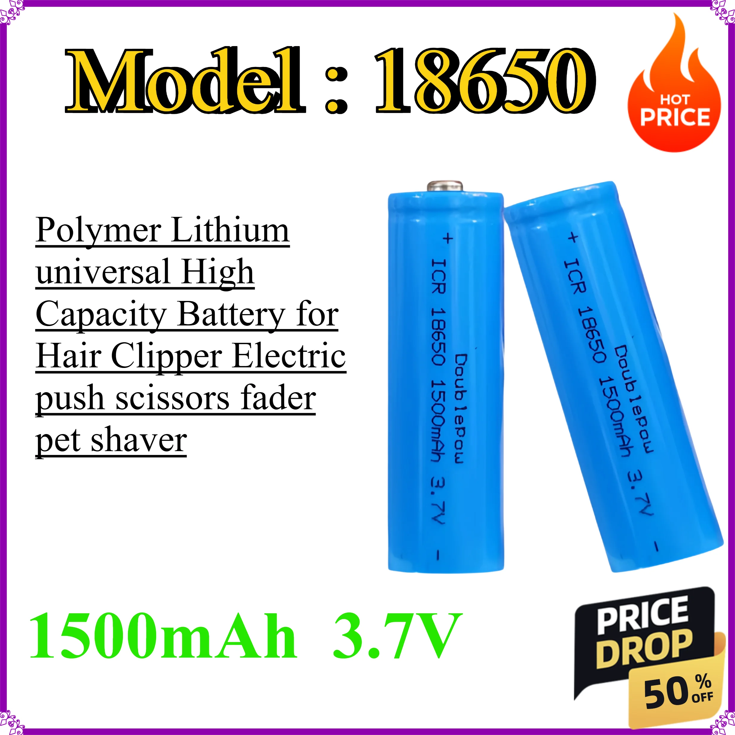 

18650 1500mAh 3.7V Polymer Lithium universal High Capacity Battery for Hair Clipper Electric push scissors fader pet shaver