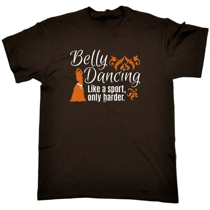 

Belly Dancing Like A Sport Only Harder Mens Funny Novelty T Shirt