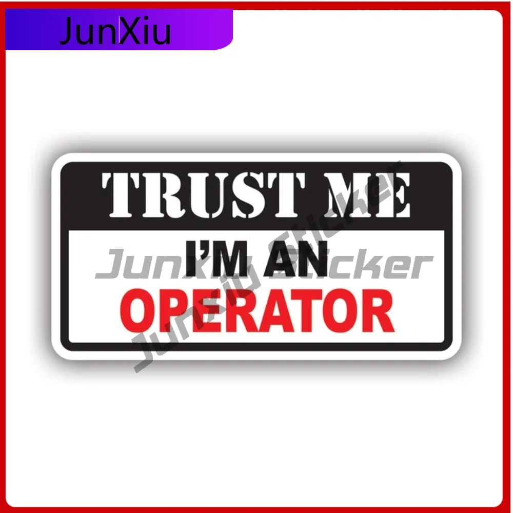 

Trust Me Im An Operator Sticker Uv Protected Hard Hat Hardhat Union Labor Car Sticker Vinyl Decal Waterproof Durable For Car