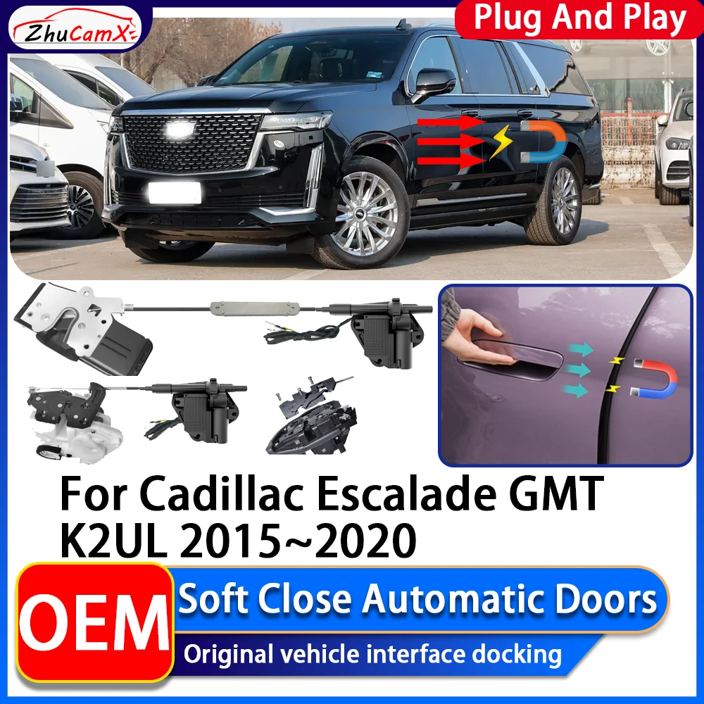 

ZhuCamX OEM Electric Suction Power Soft Close Car Door Automatic Door Closing System For Cadillac Escalade GMT K2UL 2015~2020