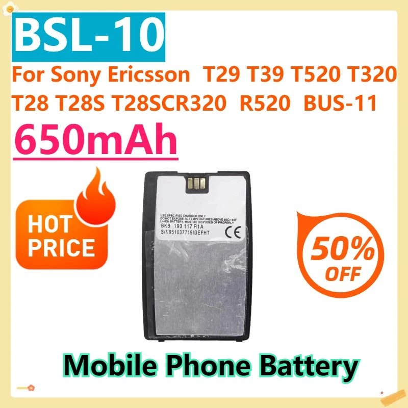 

For Sony Ericsson T29 T39 T520 T320 T28 T28S T28SCR320 R520 BUS-11 Batteria 650mAh BSL-10 Replacement Battery