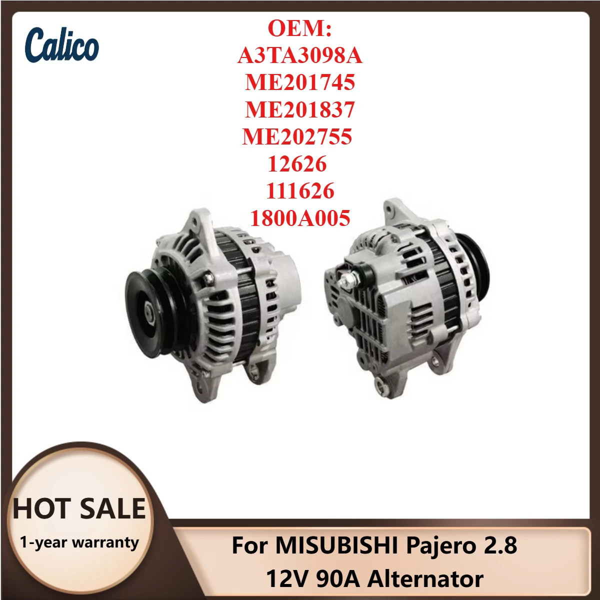 

Top Quality Suitable for MISUBISHI Pajero 2.8 12V 90A Alternator A3TA3098A ME201745 ME201837 ME202755 12626 111626 1800A005