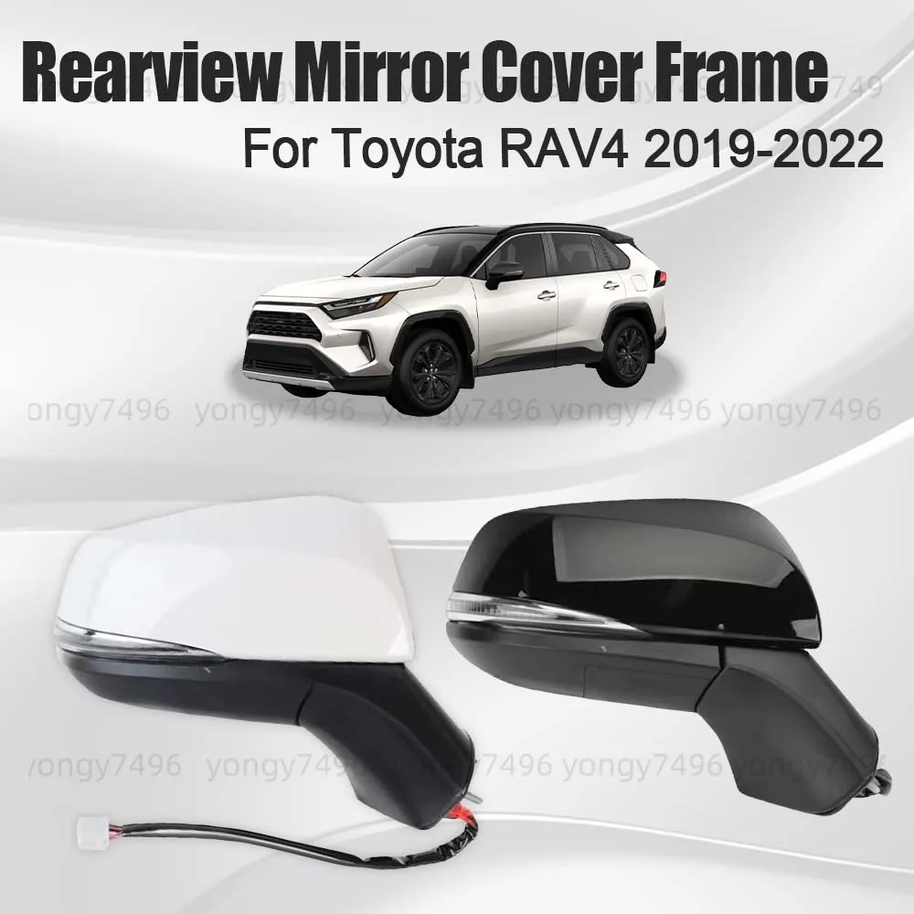 

Rearview Mirror Cover Frame For Toyota RAV4 2019 2020 2021 2022 Turn Signal Lamp Lens Heating Glass US Version Accessories