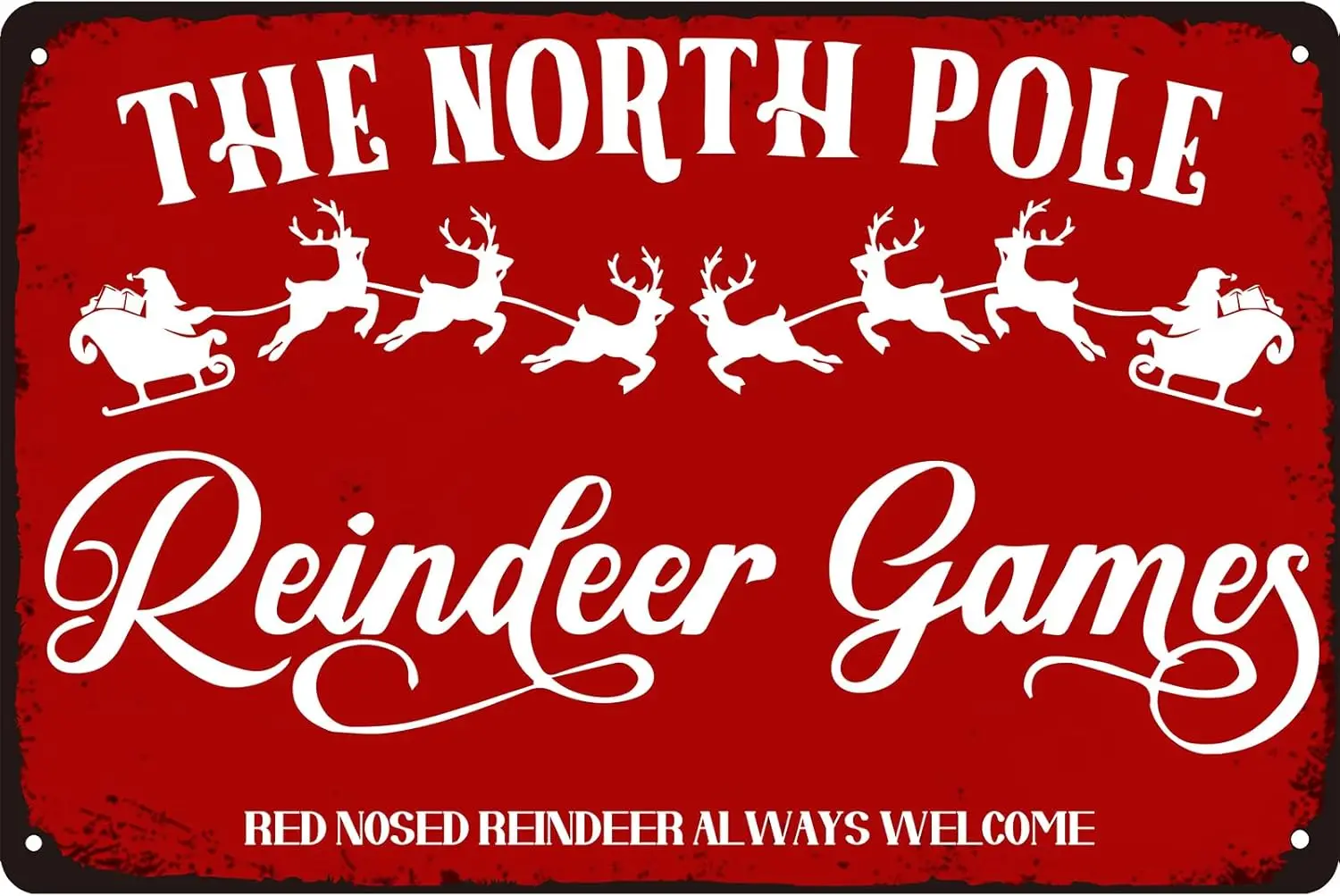 Funny Chritmas Sign The North Pole Reindeer Games Metal Tin Sign Nosed Reindeer Always Welcome Christmas Decorations Artistic De