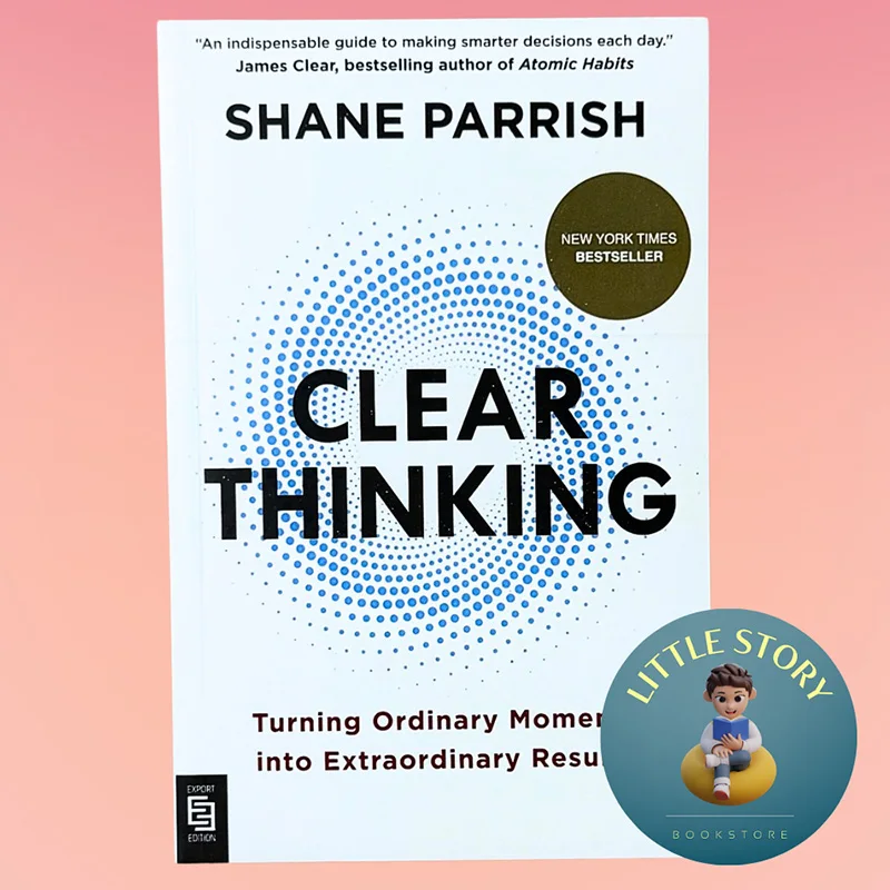 Чистое мышление: превращающие обычные моменты в необыкновенные результаты от Shane Parrish English Books Libros Livros