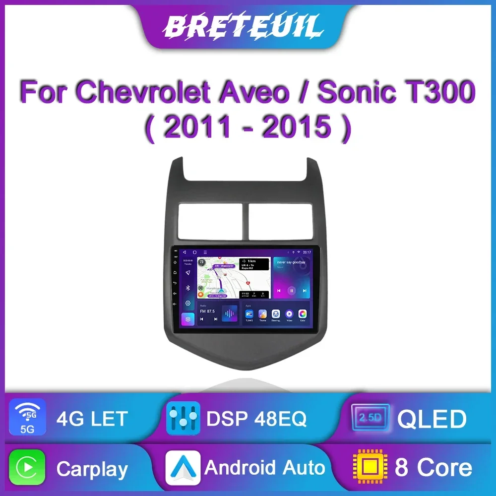 

Для Chevrolet Aveo 2 Sonic T300 2011 2012 2013 2014 2015 Android Car Radio Multimedia Video Player Navigation GPS Carplay Touch Screen Auto Stereo