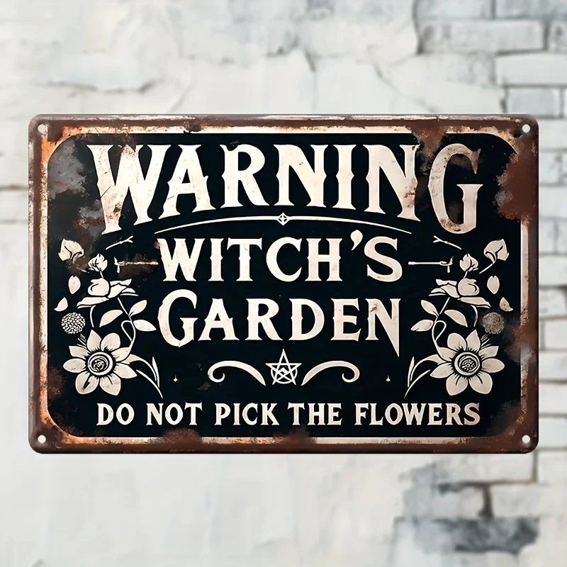 (2D-Blechmalerei) Vintage-Schild „Hexengarten: Blumen nicht pflücken“ 7,9 x 11,9 Zoll, ideal für Zuhause, Terrasse, Veranda, Gar