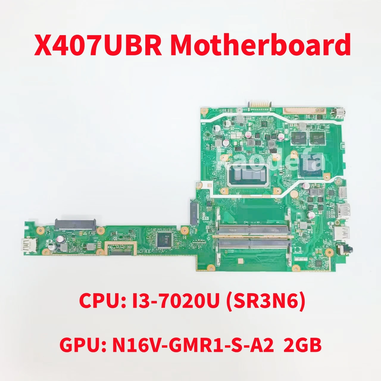 X407UBR For ASUS X407U X407UA X407UV X407UAR X407UFR X407UF Laptop Motherboard CPU: I3-7020U SR3N6 GPU;N16V-GMR1-S-A2 2G Test OK