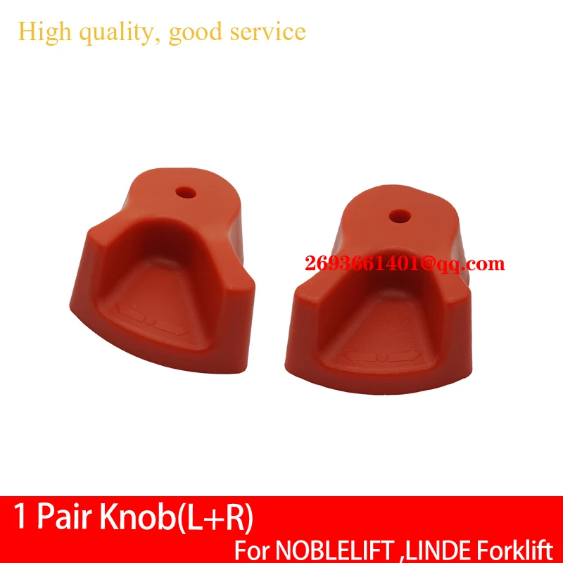 1 Pair Knob (L+R) 9000002176 and 9000002175 For NOBLELIFT PET15 Truck, or 11335270300 and 11335270301 For LINDE MT15.