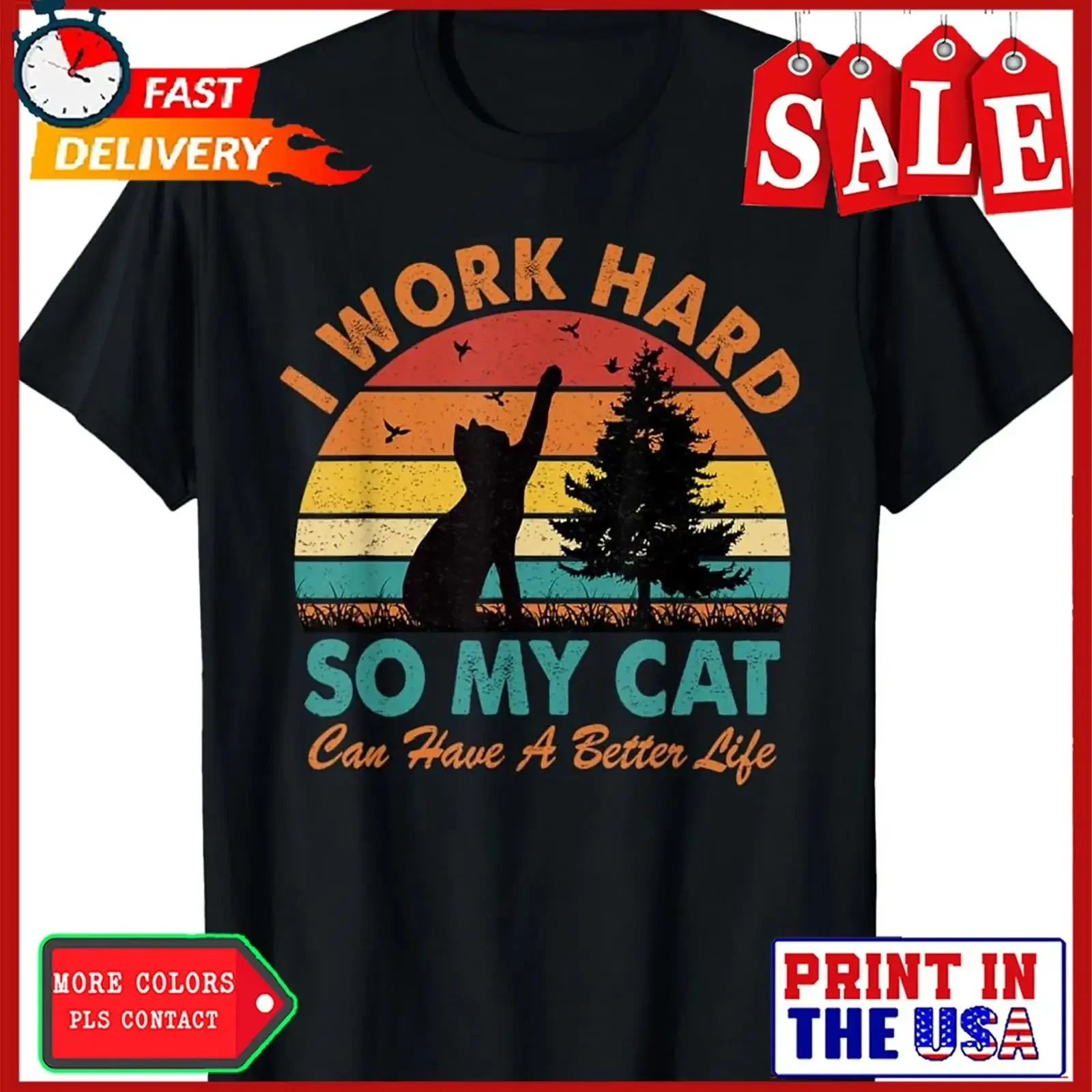 I Work Hard So My Cat Can Have a Better Life Sunset Vintage T Shirt vintage Washed homme designer clothes Comfortable Soft