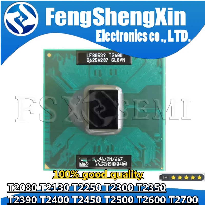 T2080 T2130 T2250 T2300 T2350 T2390 T2400 T2500 T2600 T2700 CPU processor PGA