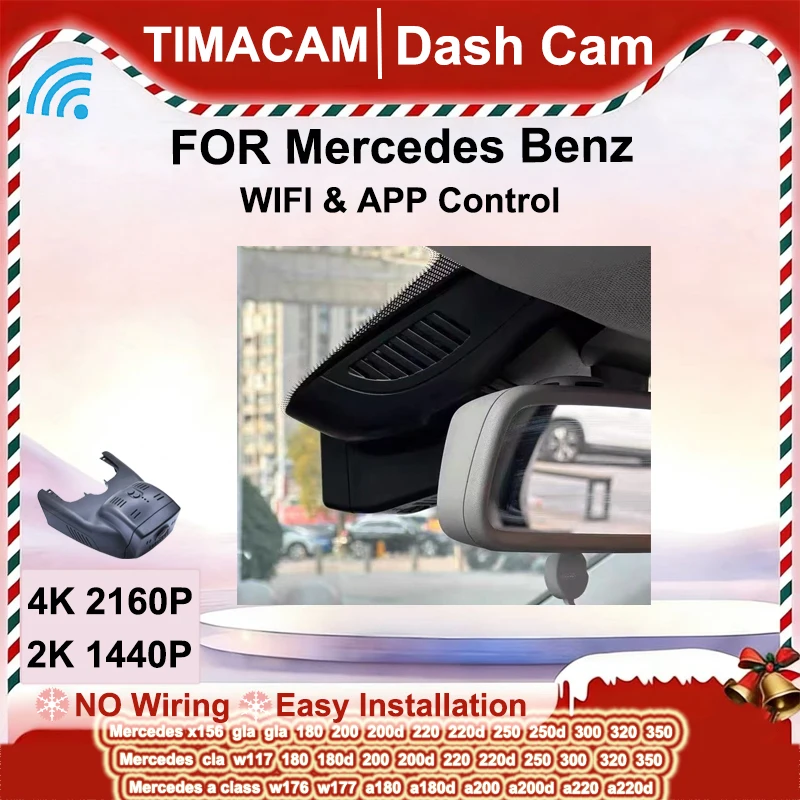 TIMACAM 2K 4K Dash Cam for Mercedes Benz cla gla 180 200 200d 220 220d 250 250d x156 a180 a180d a200 a200d a220 a220d a220 w176