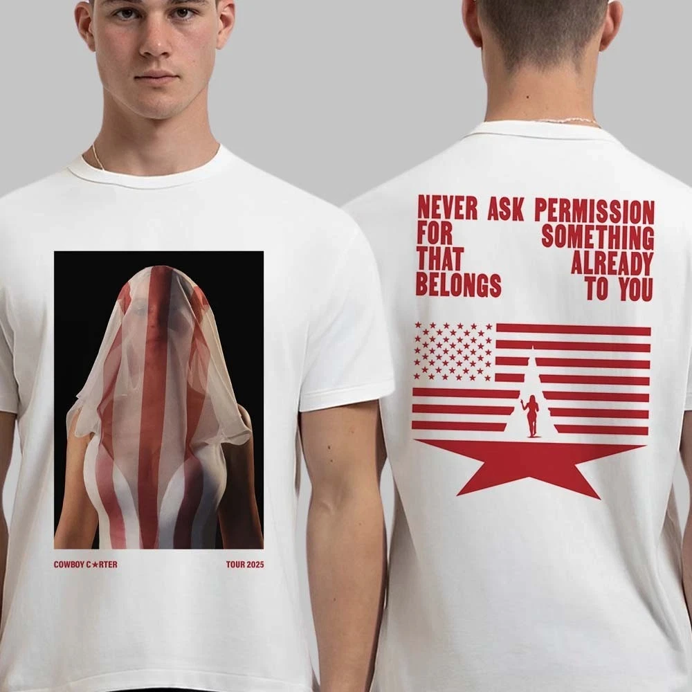 2025 Beyonce Cowboy Carter Tour Reclamation Tee Version Never Ask Permission For Cotton men's and women's same streetwear