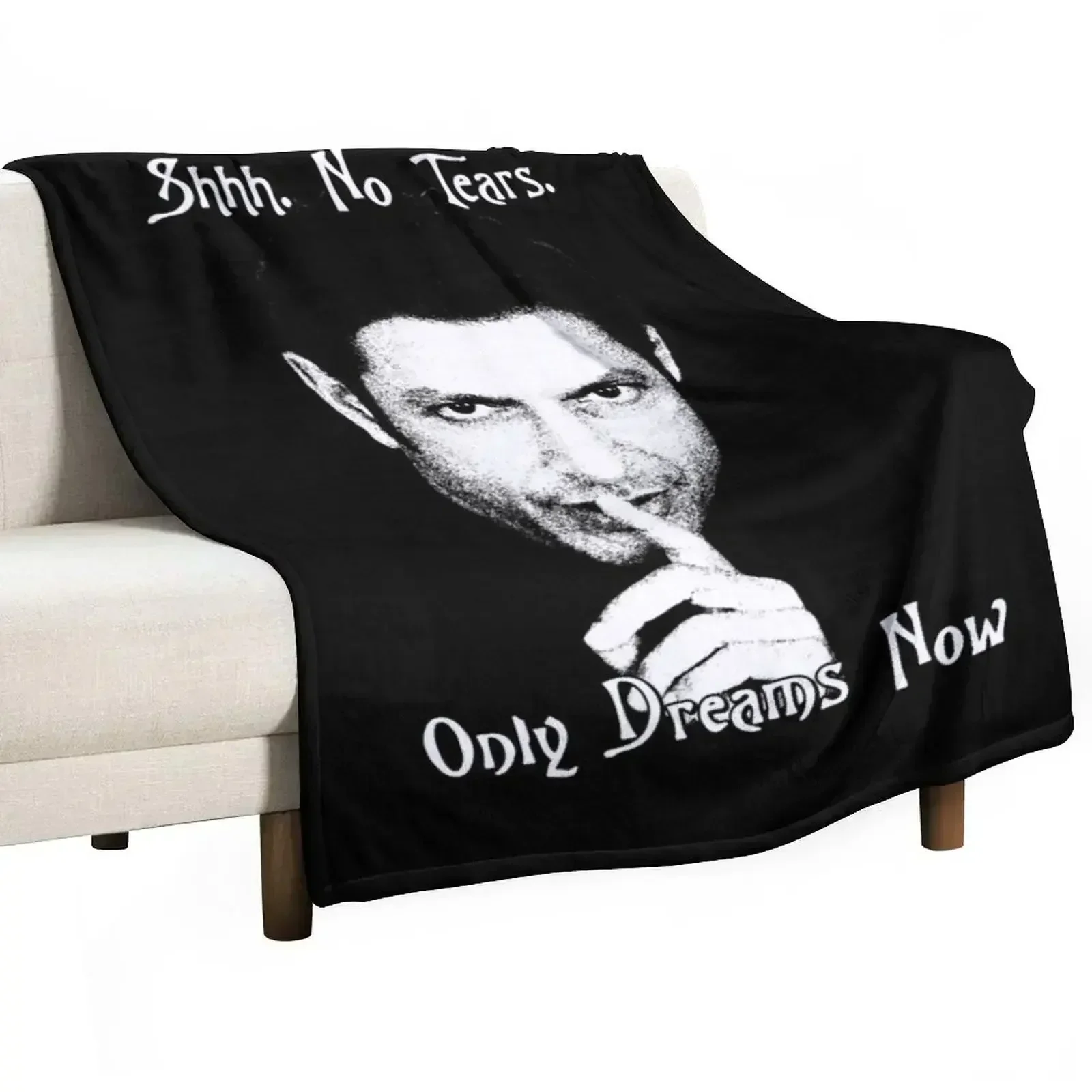 

Shhh. No Tears. Only Dreams Now Throw Blanket Luxury Brand Large Blankets