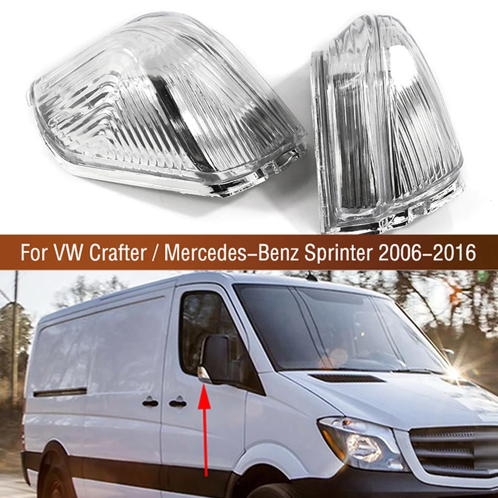 Side Door Mirror Wing Driver Passenger Side Indicator Lens Cover E-Mark For Mercedes Sprinter W906 VW Crafter 2006-2017 Led Lamp
