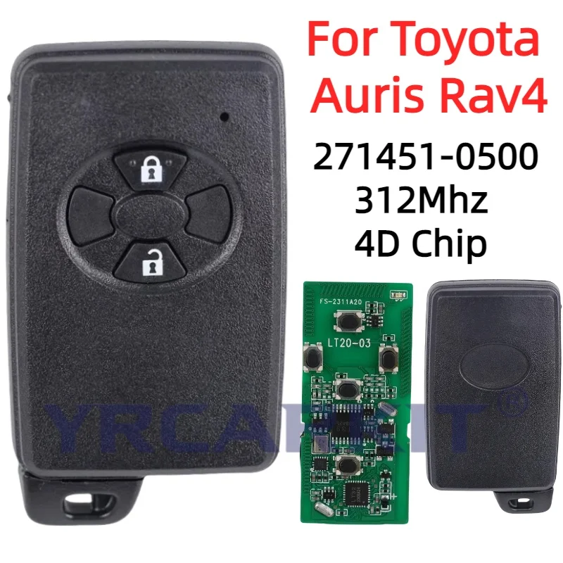 

For Toyota Auris Rav4 2006 2007 2008 2009 2010 2011 312MHZ 4D-67 271451-0500 2 Button Smart Remote Car Key