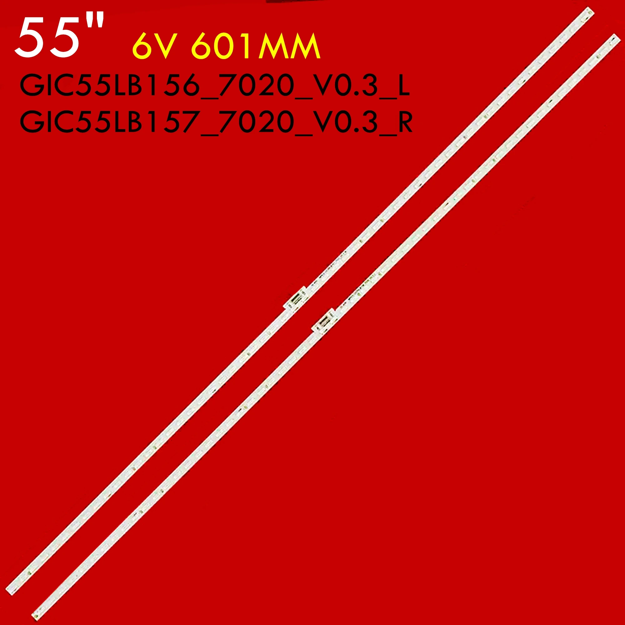 

Светодиодный TV подсветка полоса для 55C10 4C-LB5566-ZM08Q MP5E GIC55LB156_7020_V0.3_L GIC55LB157_7020_V0.3_R