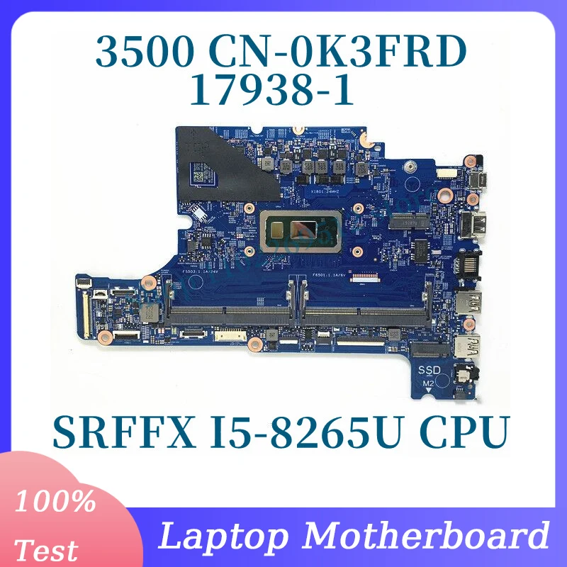 

CN-0K3FRD 0K3FRD K3FRD With SRFFX I5-8265U CPU Mainboard For Dell 3500 Laptop Motherboard 17938-1 100% Fully Tested Working Well