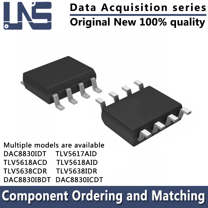 

1PCS DAC8830IDT TLV5617AID TLV5618ACD TLV5618AID TLV5638CDR TLV5638IDR DAC8830IBDT DAC8830ICDT SOIC-8 Data Acquisition