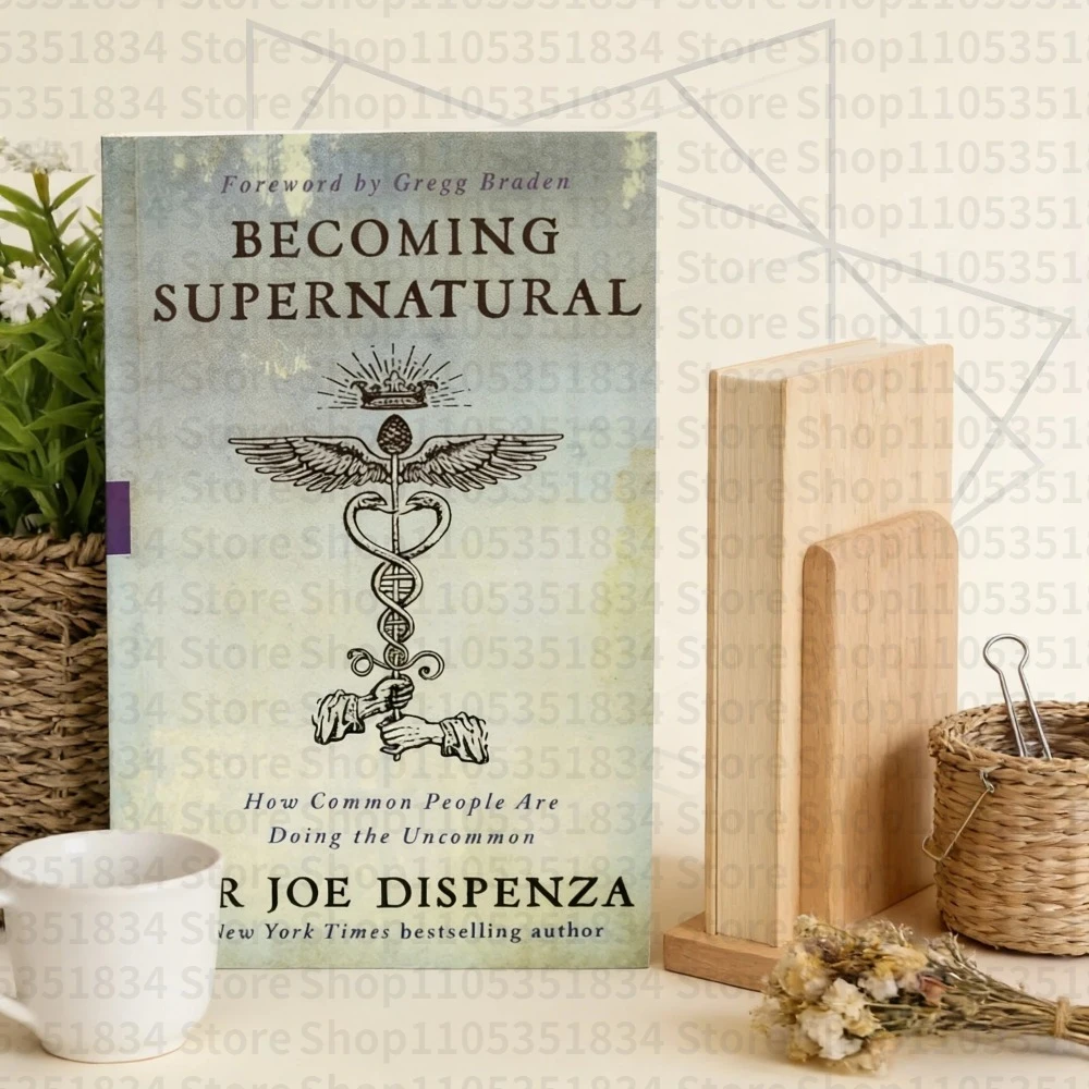 

Becoming Supernatural By Dr Joe Dispenza | How Common People Do The Uncommon & Unlock Their Extraordinary Potential English Book