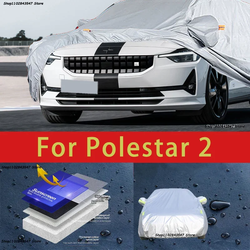 For Polestar 2 Outdoor Protection Full Car Covers Snow Cover Sunshade Waterproof Dustproof Exterior Car accessories