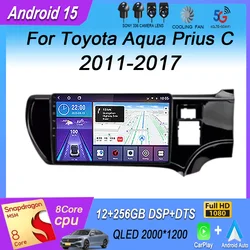 For Toyota Aqua Prius C 2011-2017 Android 15 Carplay 4G WIFI Car Radio Navigation GPS Multimedia Video Player 2Din DVD Stereo BT