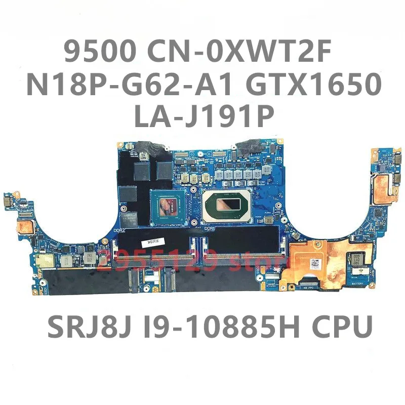 

CN-0XWT2F 0XWT2F XWT2F For Dell XPS 15 9500 Laptop Motherboard LA-J191P With SRJ8J I9-10885H CPU N18P-G62-A1 GTX1650 100% Tested