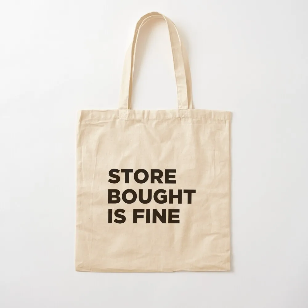 Store bought is FINE Tote Bag Women's tote bag Eco bag ecological bags