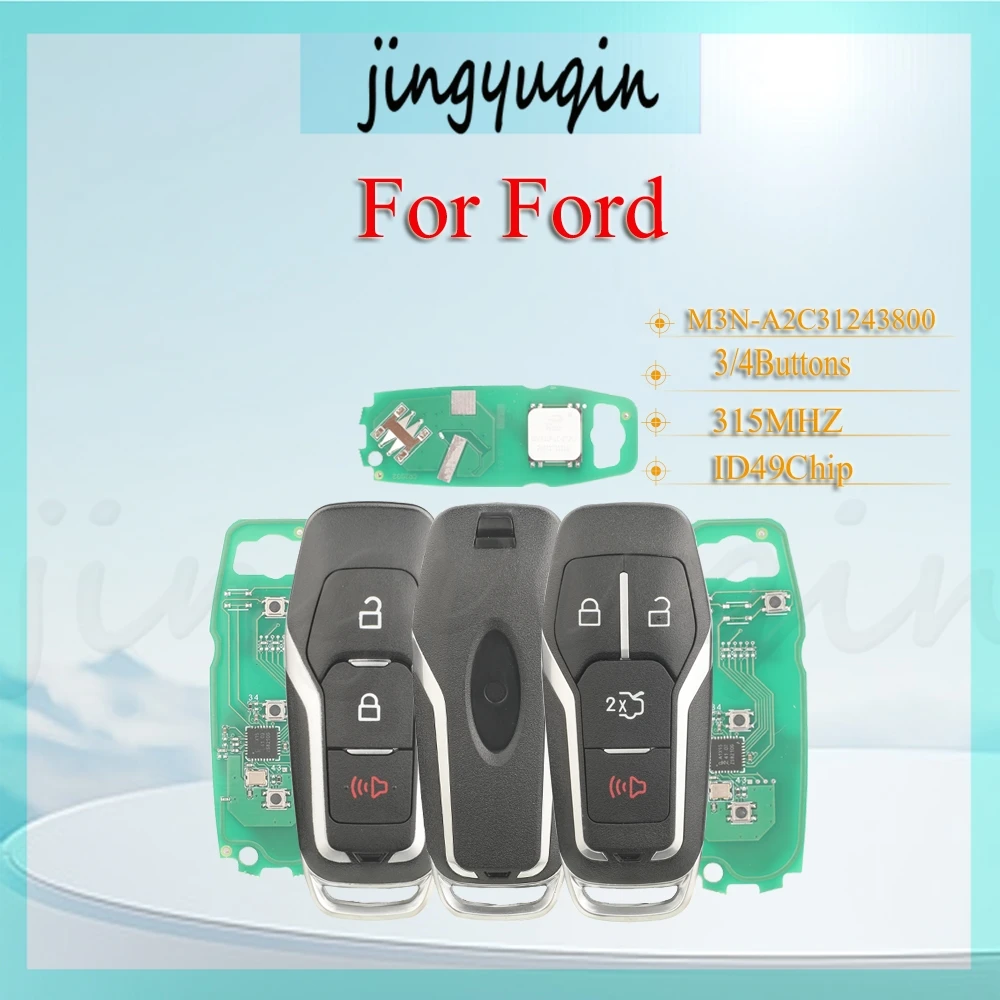 

Jingyuqin, новый продукт, удаленный автомобильный ключ для Ford, восстановленный 2015, Explorer, 3/4 кнопки, 315 МГц, ID49чип, FCCID: M3N-A2C31243800