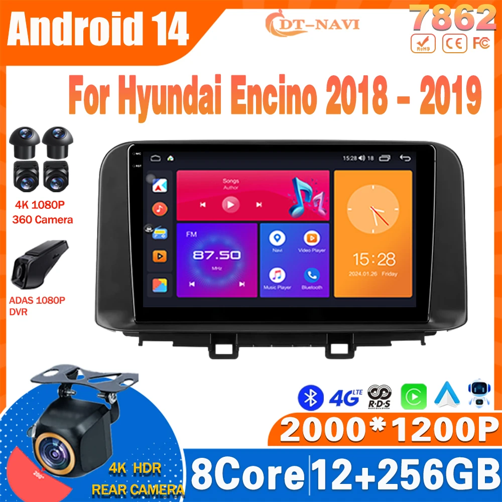 

Android 14 Car Radio For Hyundai Encino 2018 - 2019 Multimidia Video Player Navigation GPS Carplay Stereo 4G BT NO 2Din DVD WIFI