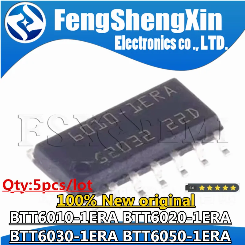 5pcs 100% New BTT6010-1ERA BTT6020-1ERA BTT6030-1ERA BTT6050-1ERA 6010-1ERA 6020-1ERA 6030-1ERA 6050-1ERA SOP Chips