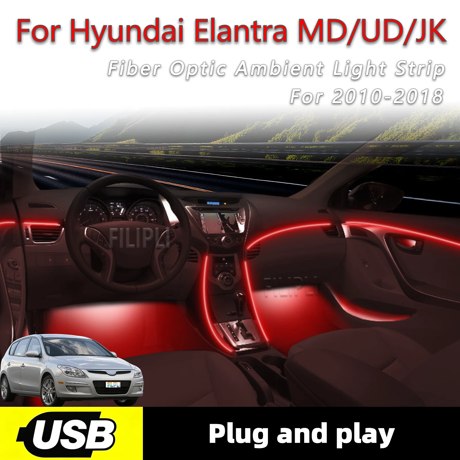 

6-в-1 подсветка салона для Hyundai Elantra MD UD JK 2010-2018 годов выпуска, USB-интерфейс, оптоволоконная лента для внутренней подсветки