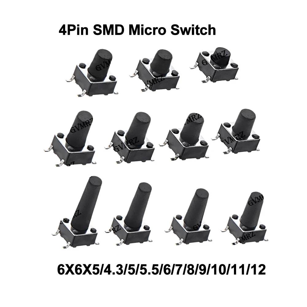 50PCS 4Pin SMD Micro Switch Tact Push Button Switch 12V Copper 6X6X5 4.3 5 5.5 6 7 8 9 10 11 12 TV  Home Use Button 13 15MM