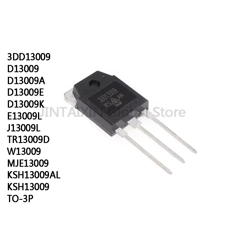 5Pcs 3DD13009 D13009 D13009A D13009E D13009K E13009L J13009L TR13009D W13009 MJE13009 KSH13009AL KSH13009 TO-3P Chip IC